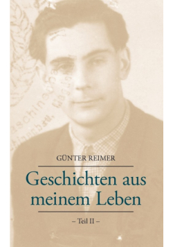 Geschichten aus meinem Leben Teil II