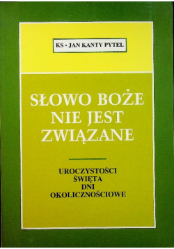 Słowo Boże Nie Jest Związane