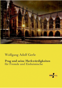 Prag und seine Merkwürdigkeiten