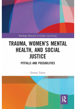 Trauma, Women's Mental Health, and Social Justice