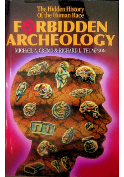 Forbidden Archeology The Hidden History of the Human Race