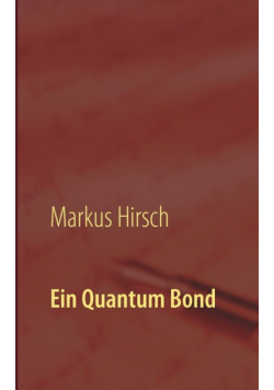 Ein Quantum Bond