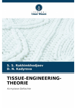 Tissue-Engineering-Theorie