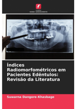 Índices Radiomorfométricos em Pacientes Edêntulos