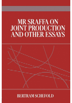 Mr Sraffa on Joint Production and Other Essays