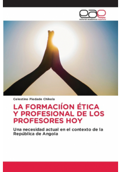 La Formaciíon Ética Y Profesional De Los Profesores Hoy