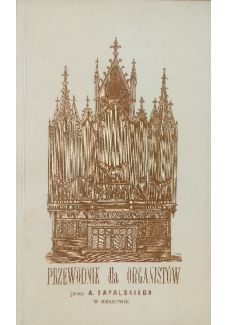 Przewodnik dla organistów Reprint z 1880 r.