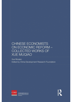 Chinese Economists on Economic Reform - Collected Works of Xue Muqiao