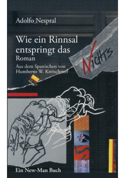 Wie ein Rinnsal entspringt das Nichts
