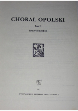Chorał Opolski Tom II Śpiewy Mszalne