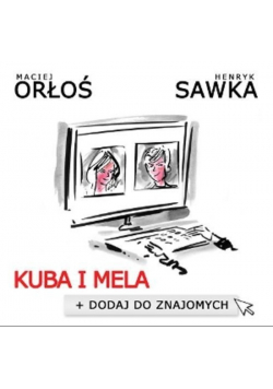 Kuba i Mela Dodaj do znajomych