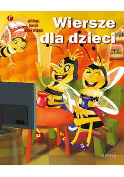 Wiersze dla dzieci. Antologia poetów współczesnych. Edycja 17
