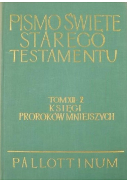 Pismo Święte Starego Testamentu tom XII cz  2