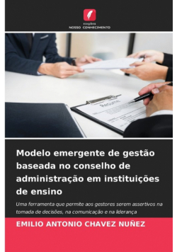 Modelo emergente de gestão baseada no conselho de administração em instituições de ensino