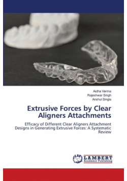 Extrusive Forces by Clear Aligners Attachments