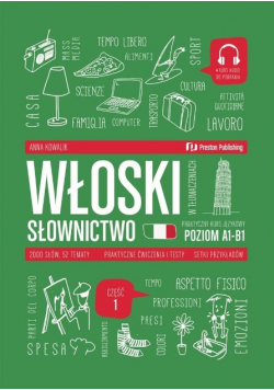 Włoski w tłumaczeniach. Słownictwo Część 1