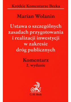 Ustawa o szczególnych zasadach przygotowania i realizacji inwestycji w zakresie dróg publicznych