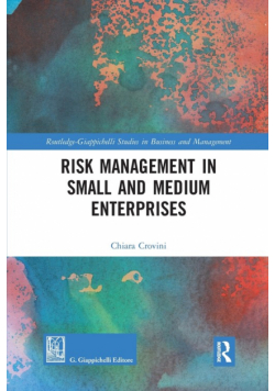 Risk Management in Small and Medium Enterprises