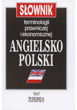 Słownik terminologii prawiczej i ekonomicznej angielsko polski