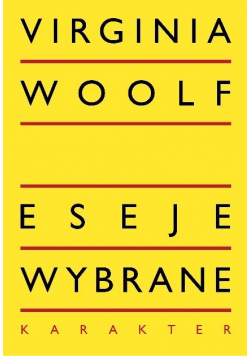 Woolf Eseje wybrane