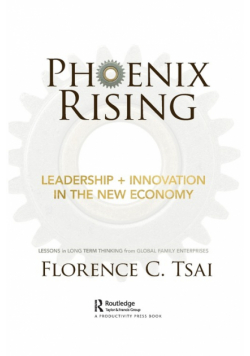 Phoenix Rising - Leadership + Innovation in the New Economy