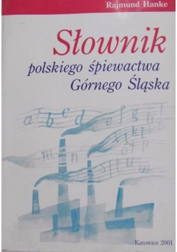 Słownik polskiego śpiewactwa Górnego Śląska autograf Hanke