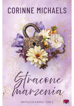 Stracone marzenia. Whitlock Family. Tom 2