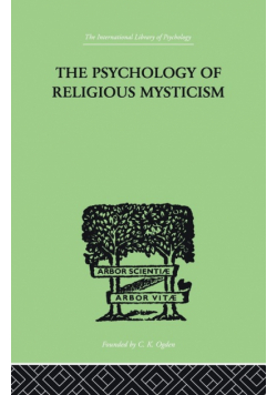 The Psychology of Religious Mysticism