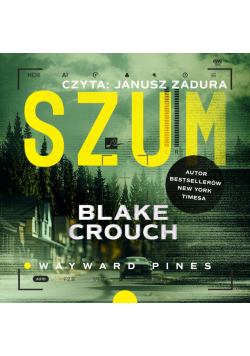 CD MP3 Szum. Wayward Pines. Tom 1