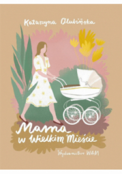 Mama w wielkim mieście