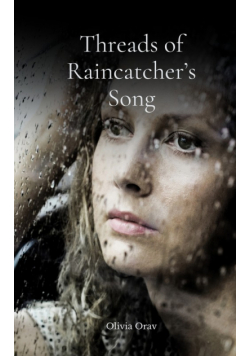 Threads of Raincatcher's Song