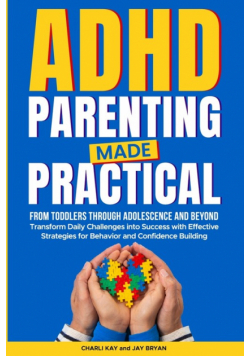ADHD Parenting Made Practical