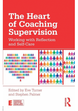 The Heart of Coaching Supervision