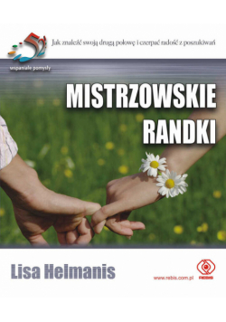 Mistrzowskie randki 52 wspaniałe pomysły