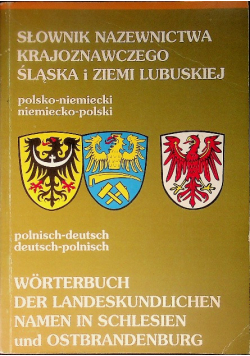 Słownik nazewnictwa krajoznawczego slaska i ziemi lubelskiej
