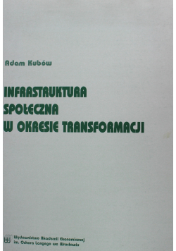 Infrastruktura społeczna w okresie transformacji