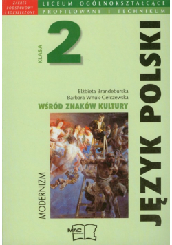 Język polski 2 Wśród znaków kultury Modernizm