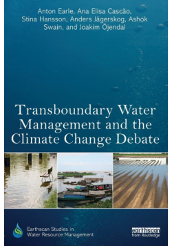Transboundary Water Management and the Climate Change Debate