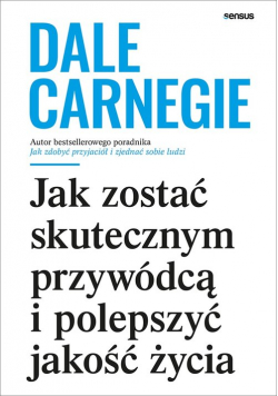 Jak zostać skutecznym przywódcą i polepszyć jakość życia