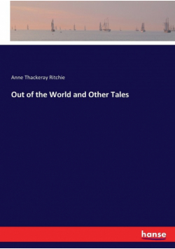 Out of the World and Other Tales