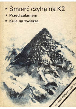 Śmierć czyha na K2