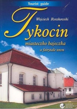 Tykocin miasteczko bajeczka