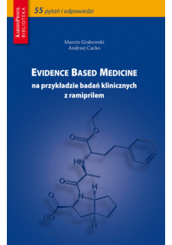 Evidence Based Medicine na przykładzie badań klinicznych z ramiprilem