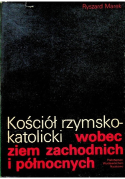 Kościół rzymsko katolicki wobec ziem zachodnich i północnych