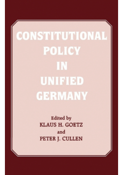 Constitutional Policy in Unified Germany