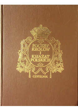 Poczet Królów i Książąt polskich