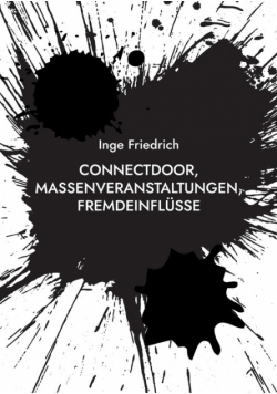 ConnectDoor, Massenveranstaltungen, Fremdeinflüsse
