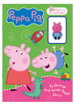 To George, brat świnki Peppy! Grrr! Chrum, to rodzinka!