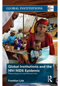 Global Institutions and the HIV/AIDS Epidemic