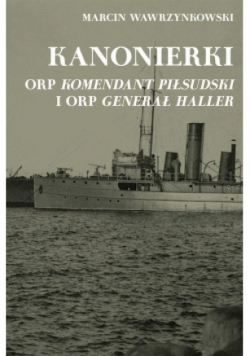 Kanonierki ORP Komendant Piłsudski i ORP Generał Haller